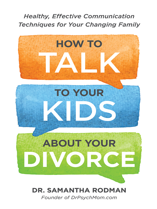 Title details for How to Talk to Your Kids about Your Divorce by Samantha Rodman - Available